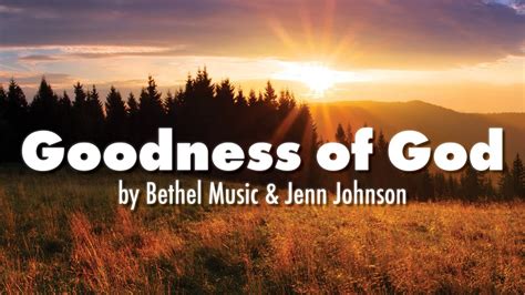 Bethel Music – Goodness of God (Live) Lyrics.